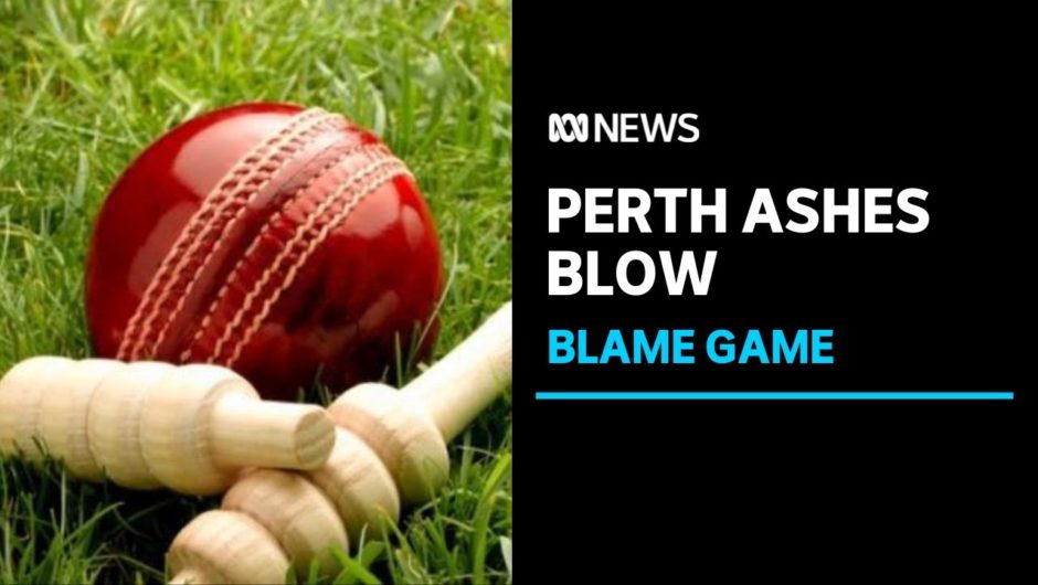 WA's State Government criticises Cricket Australia for abandoning Perth Ashes Test |ABC News