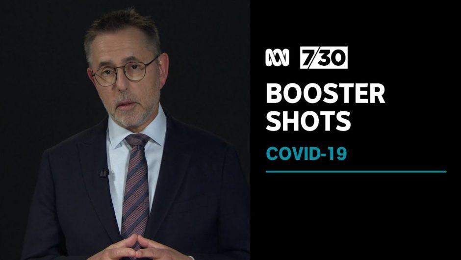 COVID-19 booster shots fast-tracked due to Omicron concerns | 7.30