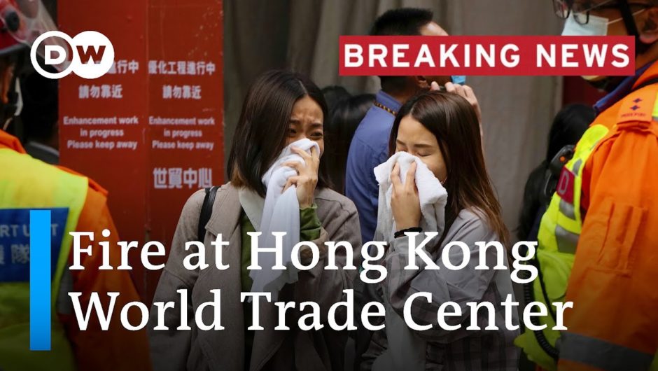 Fire at Hong Kong's World Trade Center, indication of people trapped | DW News