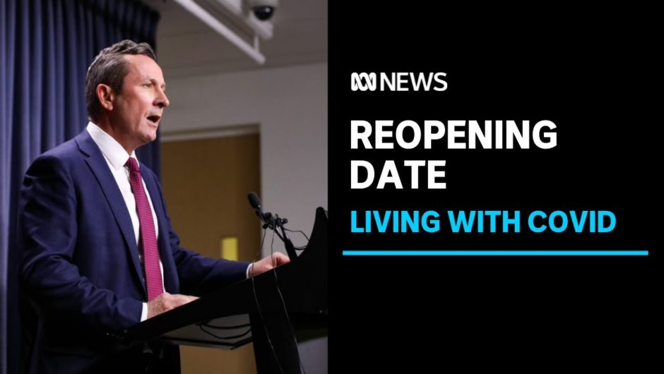 Premier finally announces a date for reopening but it comes with a warning. | ABC News