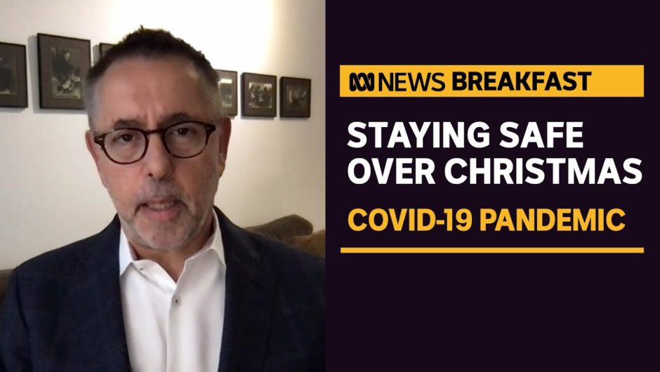 Keeping yourself, and your loved ones, safe from COVID over Christmas | ABC News