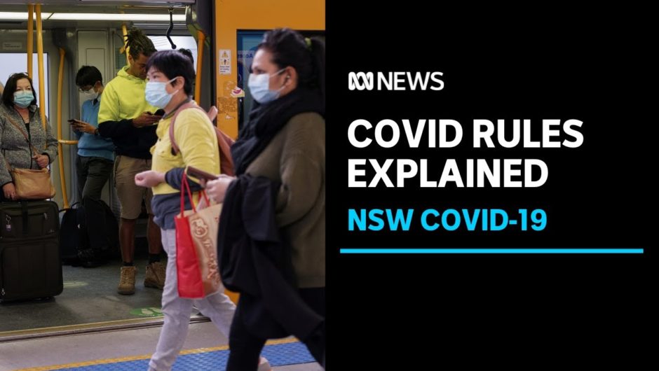 NSW reintroduces COVID rules: What do you need to know? | ABC News