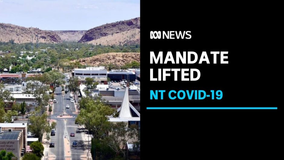 NT records 10 new COVID cases with Alice Springs mask mandate to lift | ABC News