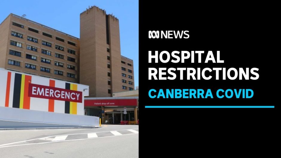 ACT hospitals to restrict visitors from Boxing Day, 85 new cases | ABC News