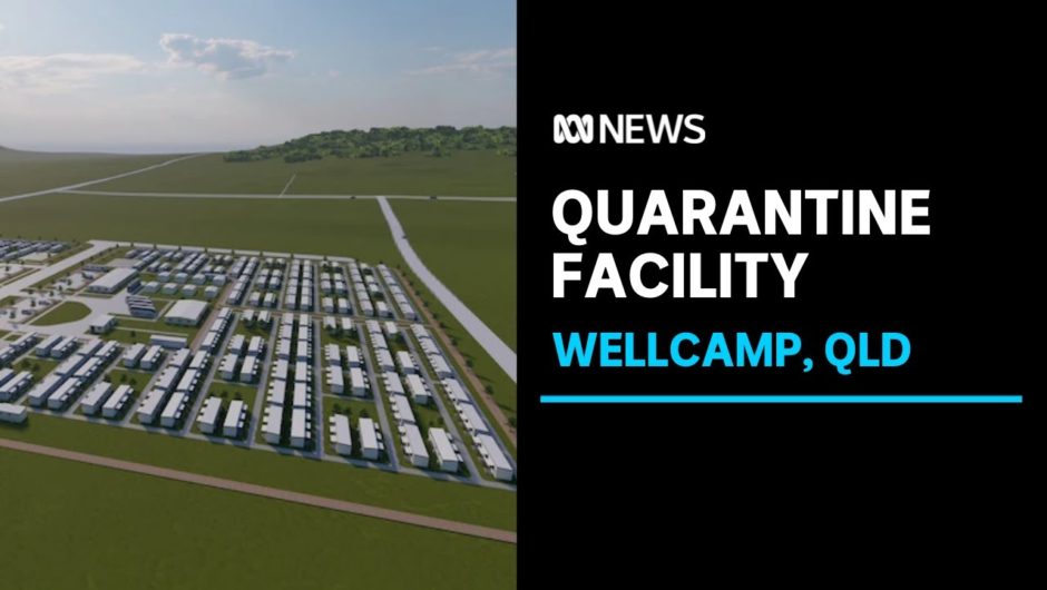 Construction completed on first stage of QLD quarantine facility | ABC News