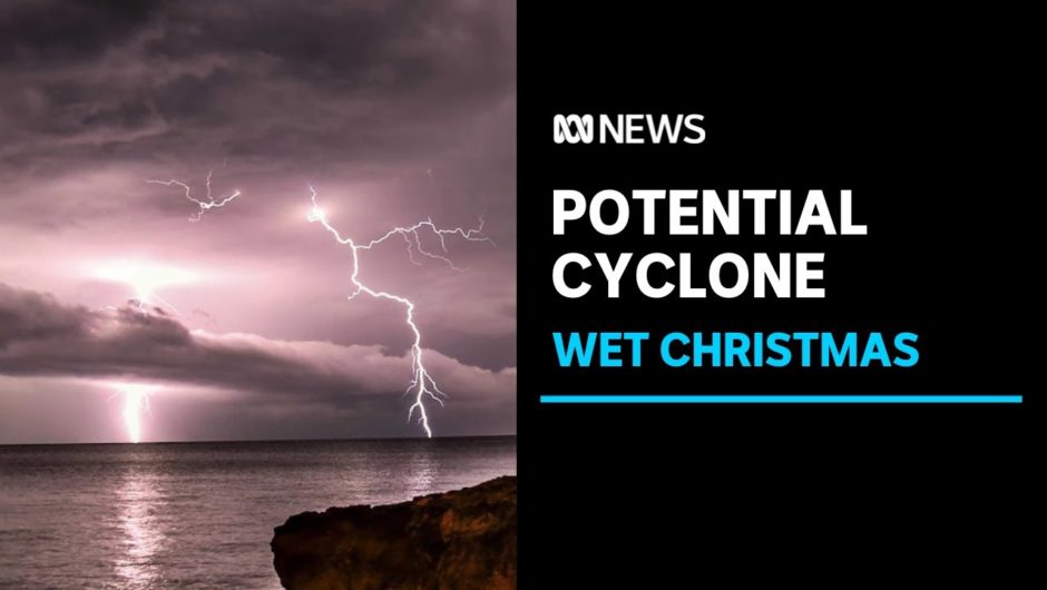 It's likely to be a wet and stormy Christmas in Darwin as BOM monitors potential cyclone | ABC News