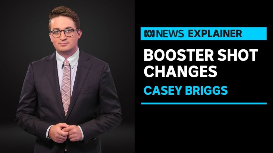 Casey Briggs analysis: COVID boosters brought forward | ABC News