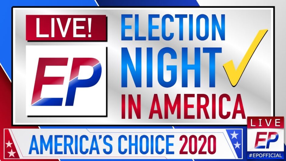 LIVE: 2020 Election Night in America I EP Official