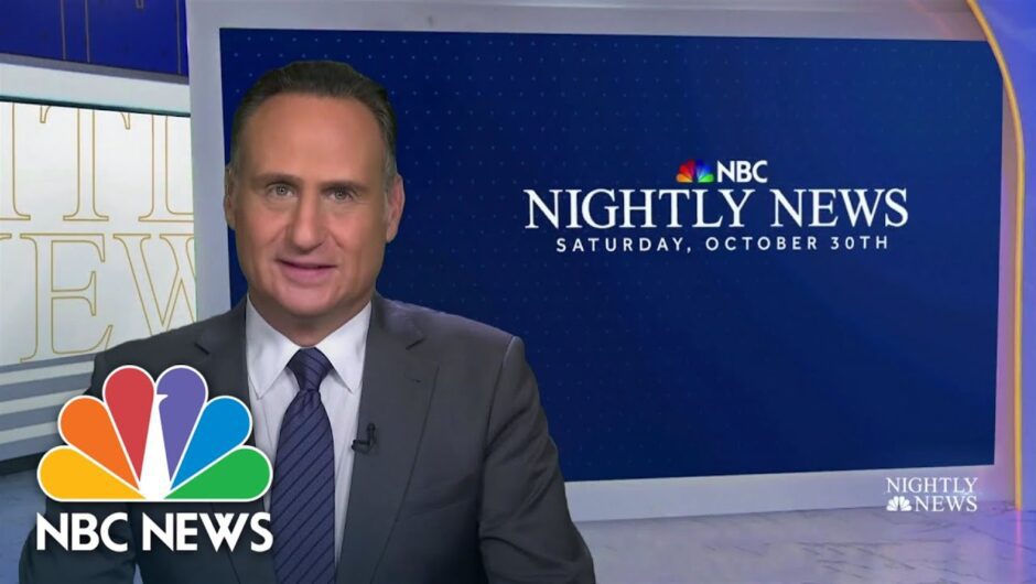 Nightly News Full Broadcast – October 30th