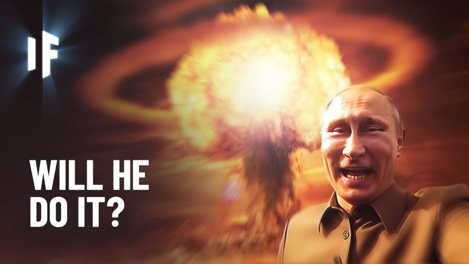 What If Putin Launched a Nuke?