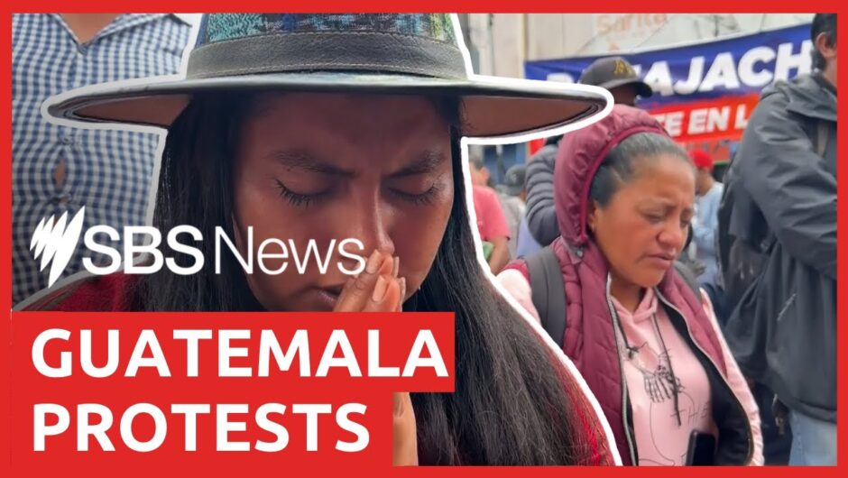 On the ground in Guatemala: Indigenous protesters fight against corruption | SBS News