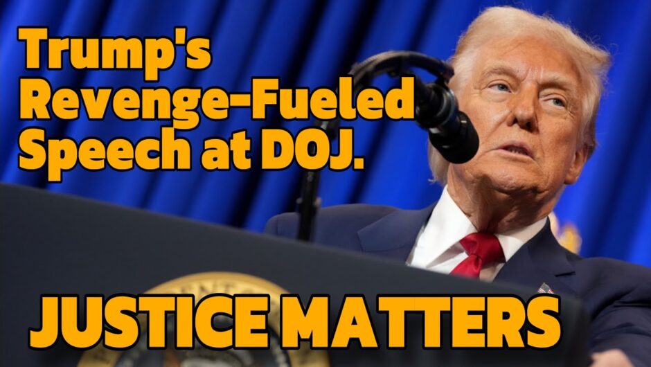Trump's Revenge-Fueled Speech at the Department of Justice
