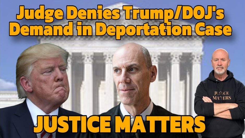 Judge Boasberg DENIES Trump/DOJ's Demand to Withdraw his Restraining Order