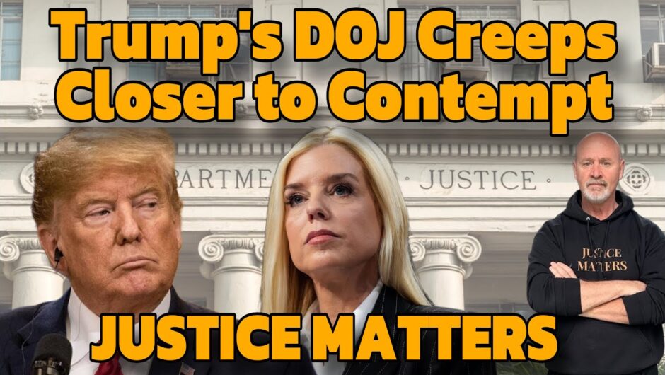 Trump's DOJ Lawyers Creep Closer to Contempt of Court