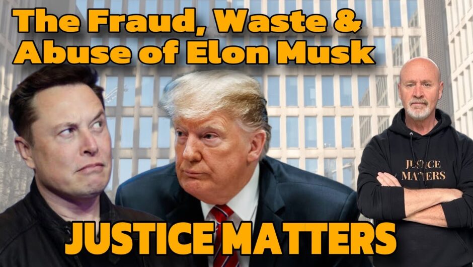 The Fraud Waste and Abuse of Elon Musk & What Can Be Done About It