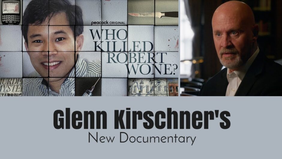 Glenn Kirschner on His New Documentary – Who Killed Robert Wone?